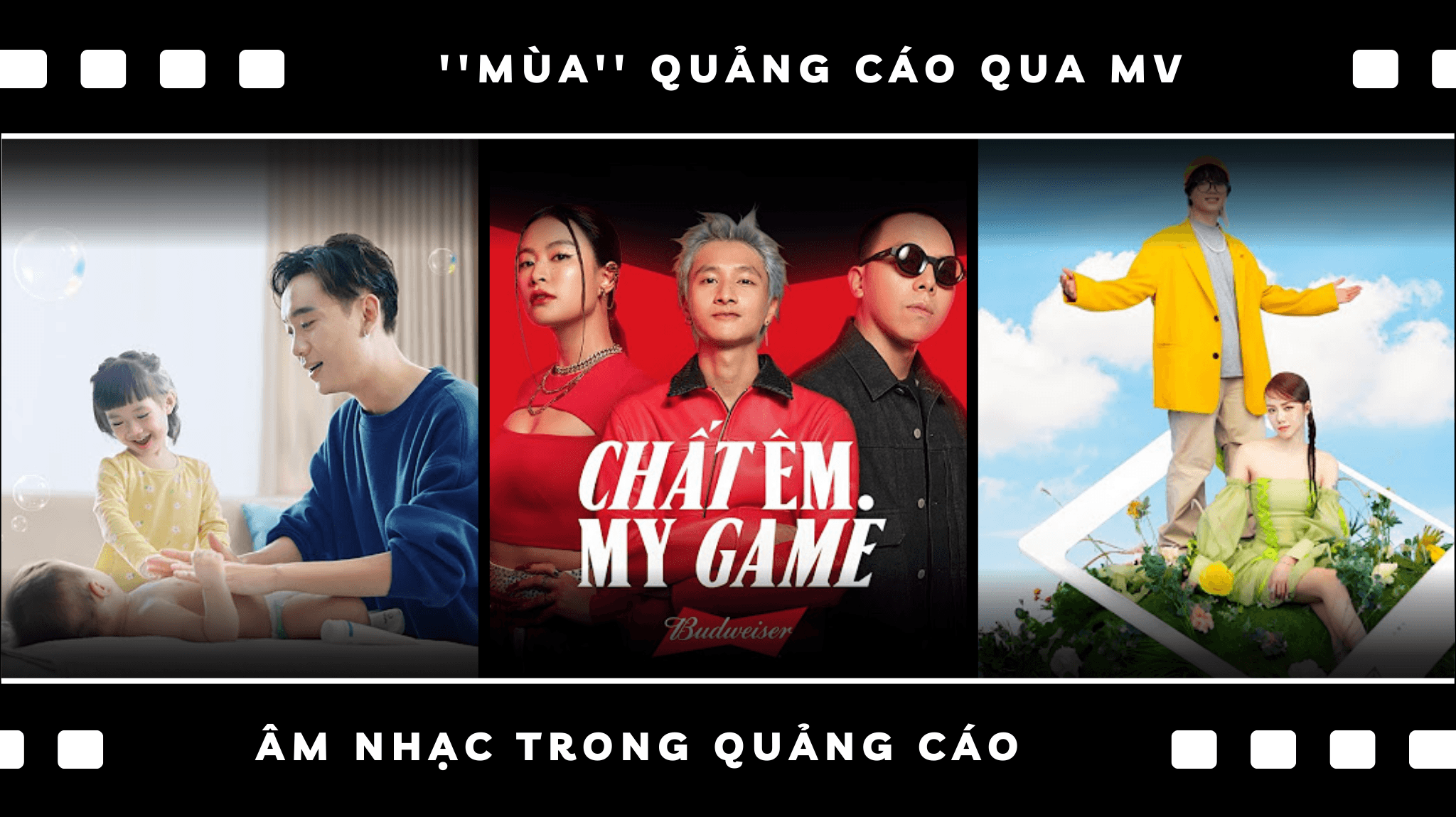 ‘’Mùa’’ quảng cáo qua MV của các thương hiệu