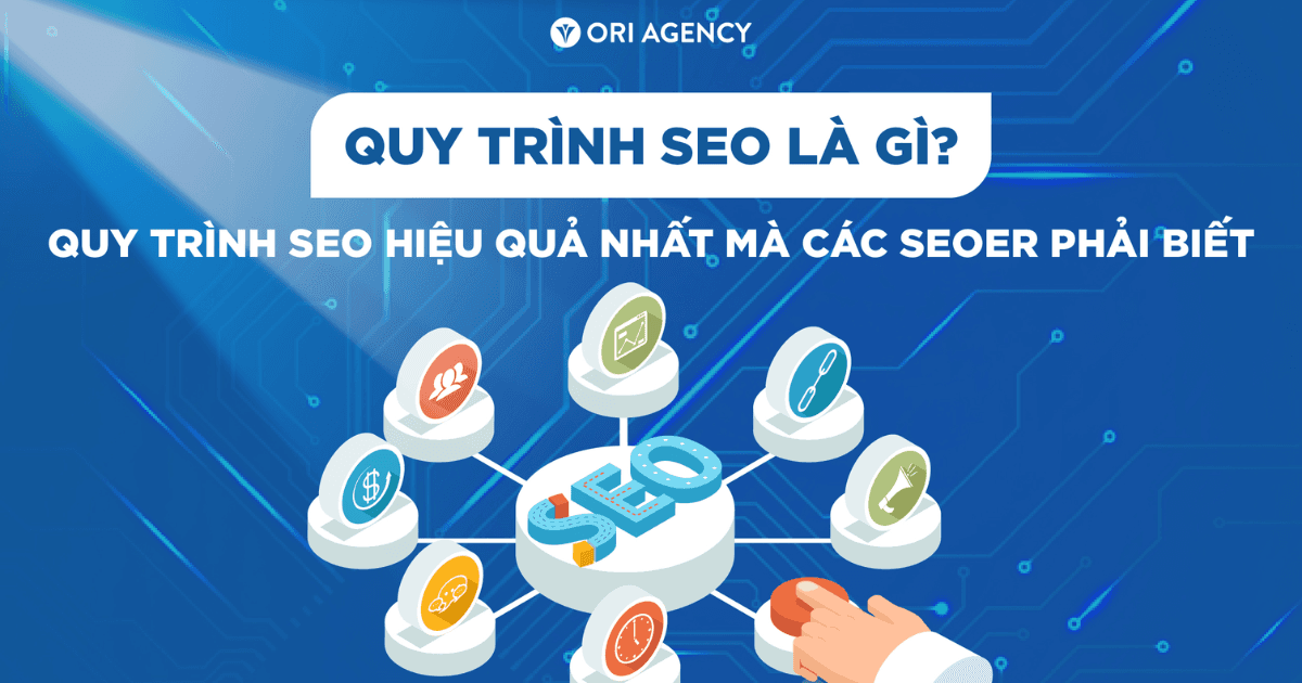 Quy trình SEO hiệu quả dành cho các SEOer 