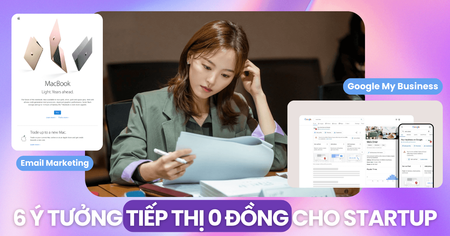 6 phương pháp tiếp thị 0 đồng dành cho startup: Tận dụng LinkedIn, trang Google My Business và Guerilla Marketing