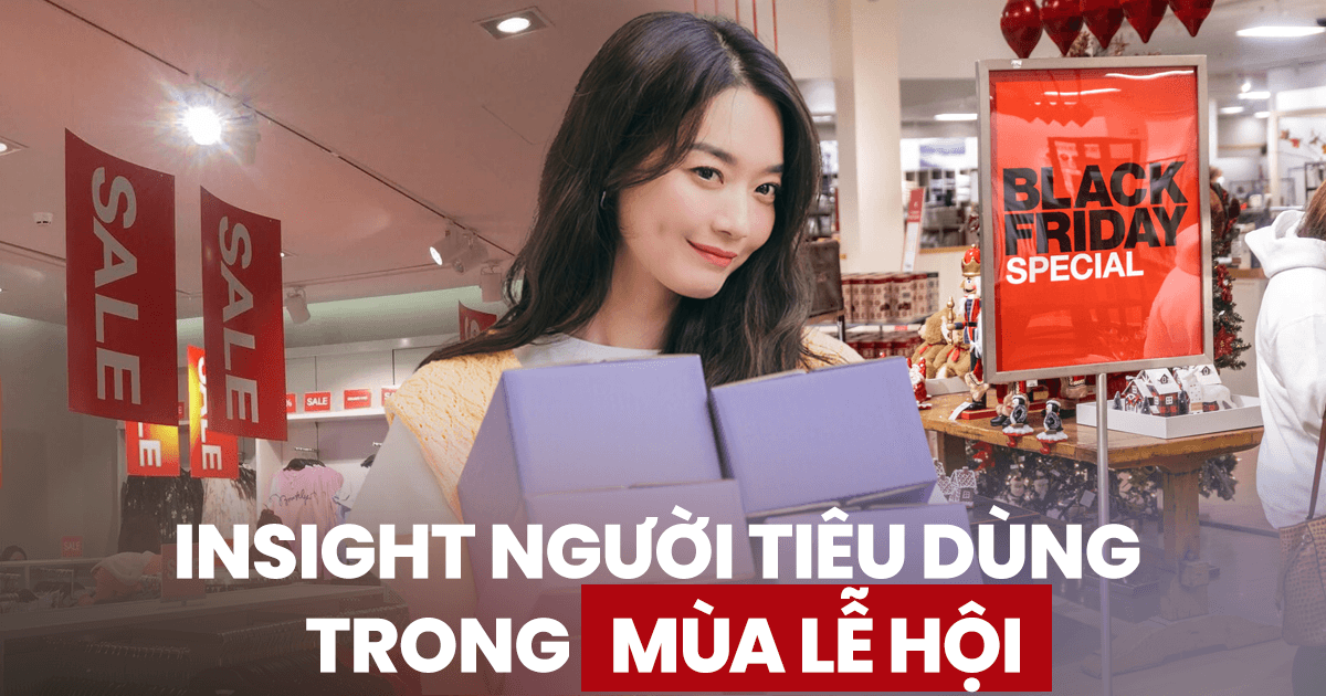 4 insight đáng chú ý của người tiêu dùng trong mùa mua sắm lễ hội: Dành nhiều thời gian tìm khuyến mãi trong tháng 11, "chốt đơn" nhanh nhất vào mùa Giáng sinh