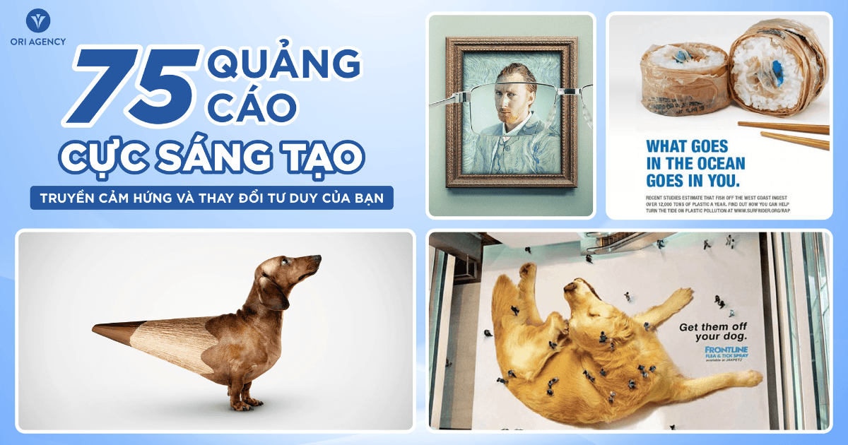 Làm mới tư duy sáng tạo với 75 ý tưởng quảng cáo ấn tượng (Phần 1)