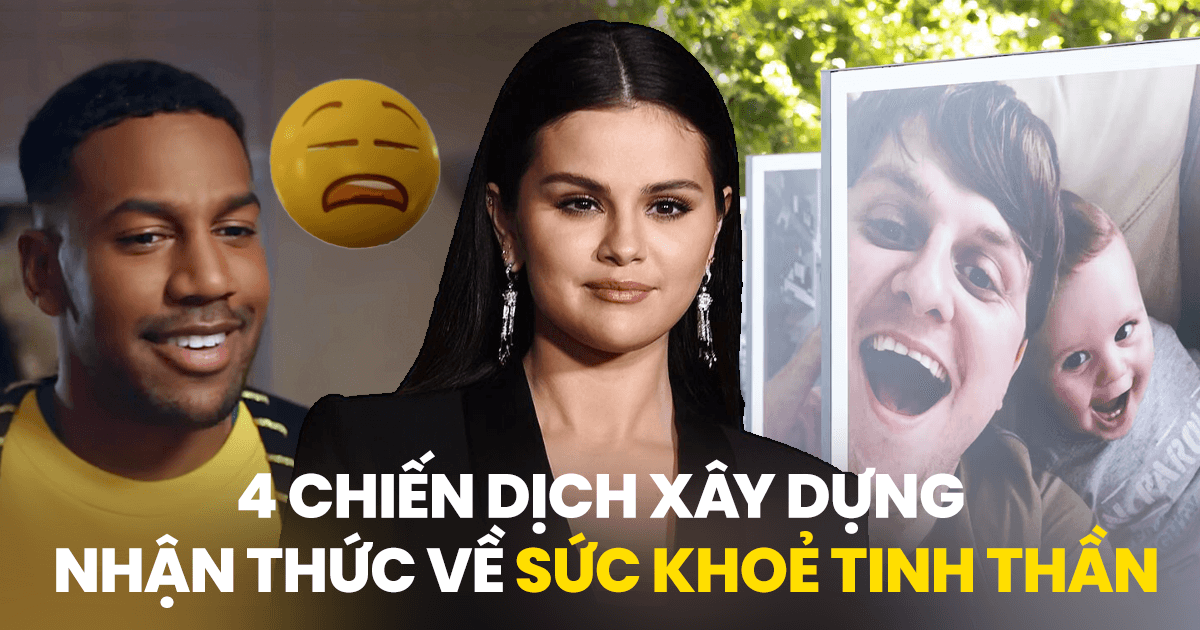 4 chiến dịch ý nghĩa về sức khoẻ tinh thần: Selena Gomez giáo dục nhận thức cộng đồng về sức mạnh ngôn từ, The Last Photo gây bất ngờ về sự thật của bệnh trầm cảm