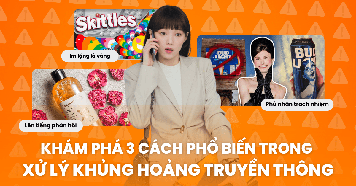 Bài học từ 3 cách xử lý khủng hoảng truyền thông phổ biến của thương hiệu: Cocoon lên tiếng phản hồi, Bud Light phủ nhận cáo buộc, Skittles im lặng trước hiểu lầm