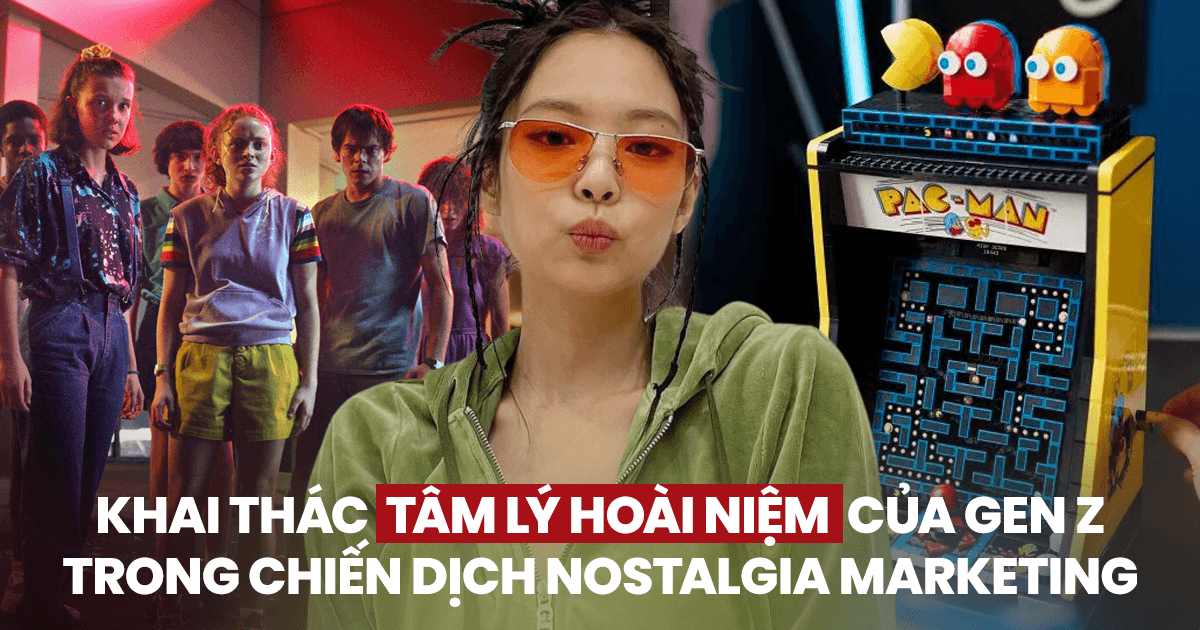 50% Gen Z thường xuyên hoài niệm về các giá trị xưa cũ: Những lưu ý khi triển khai chiến dịch Nostalgia Marketing giúp thương hiệu kết nối hiệu quả với người dùng trẻ 