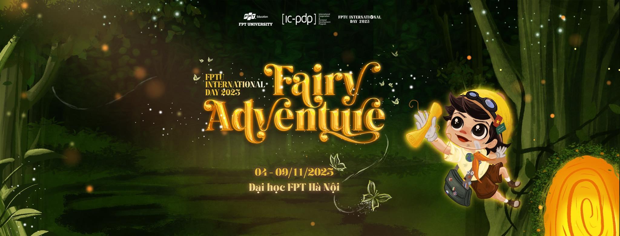 Lễ hội Văn hóa Quốc tế Chào đón Tân sinh viên Trường Đại Học FPT: International Day 2023 - Fairy Adventure