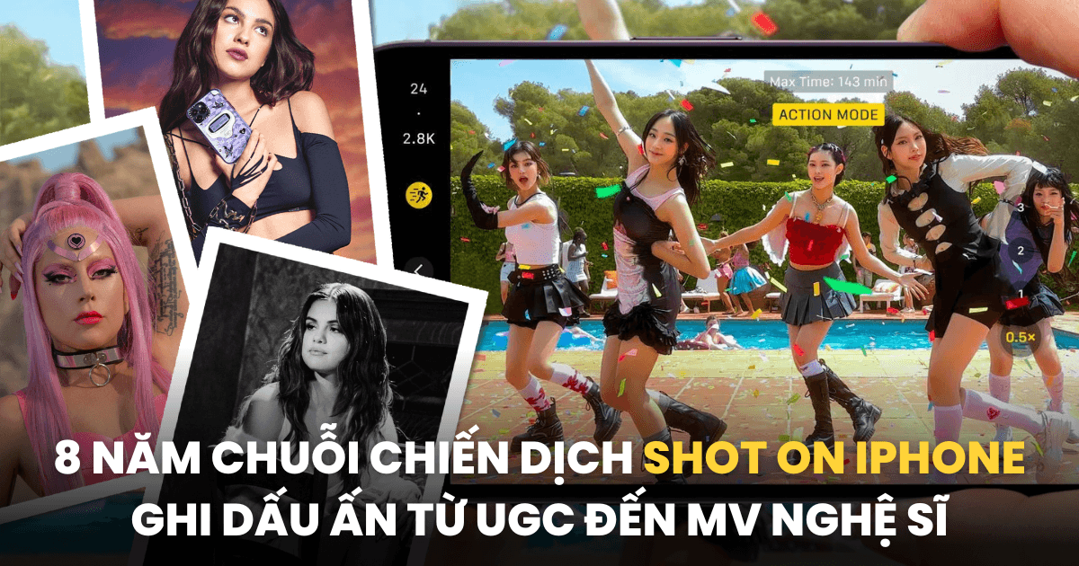 Từ chiến dịch UGC tận dụng kho ảnh của người dùng đến thiết bị ghi hình đẳng cấp đứng sau loạt MV của Lady Gaga và NewJeans: Apple và chuỗi chiến dịch #ShotoniPhone bền bỉ suốt 8 năm
