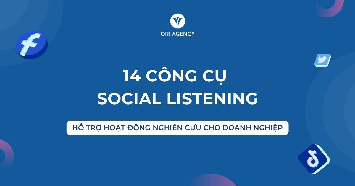 14 công cụ Social listening hỗ trợ hoạt động nghiên cứu cho doanh nghiệp