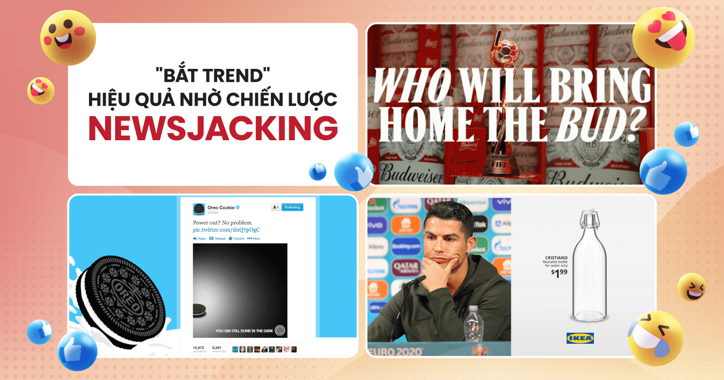 Newsjacking Marketing: Cách Budweiser, Oreo và IKEA tạo hiệu ứng truyền thông với ngân sách marketing 0 đồng chỉ bằng việc "bắt trend"