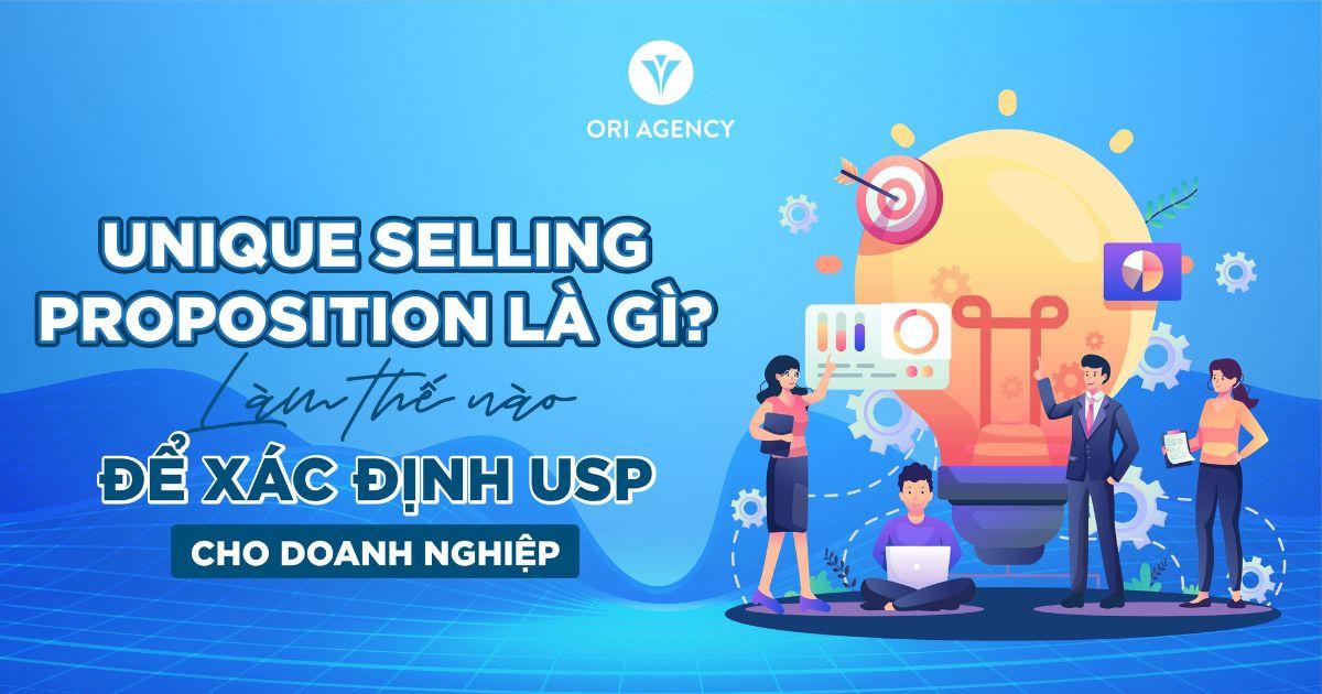 Unique Selling Proposition và cách để xác định USP cho doanh nghiệp