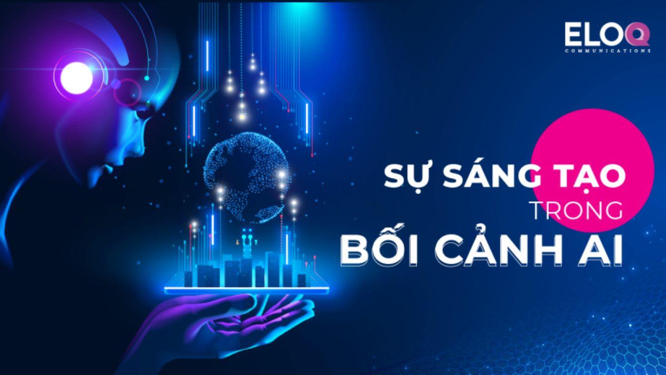 Nên hiểu sáng tạo trong bối cảnh AI thế nào?