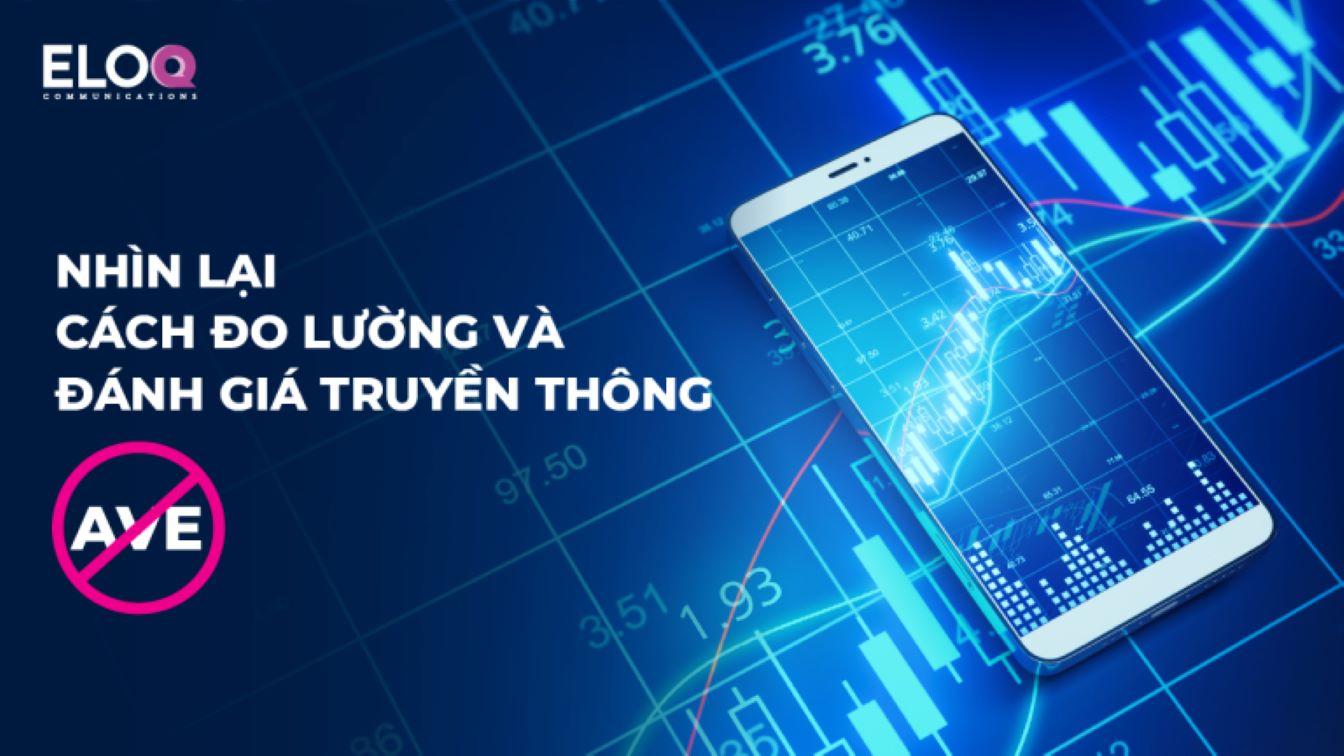 Nhìn lại về công cụ đo lường và đánh giá truyền thông: Ngưng dùng phương pháp AVE