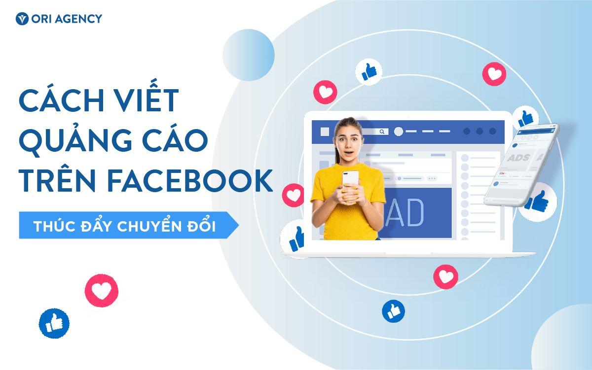 Cách viết quảng cáo trên Facebook thúc đẩy chuyển đổi - Cấu trúc và công thức viết content hiệu quả