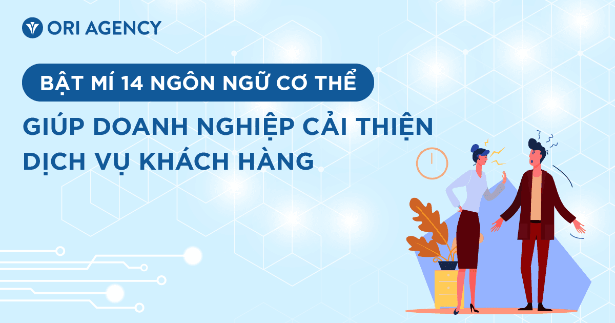 Bật mí 13 ngôn ngữ cơ thể giúp doanh nghiệp cải thiện dịch vụ khách hàng