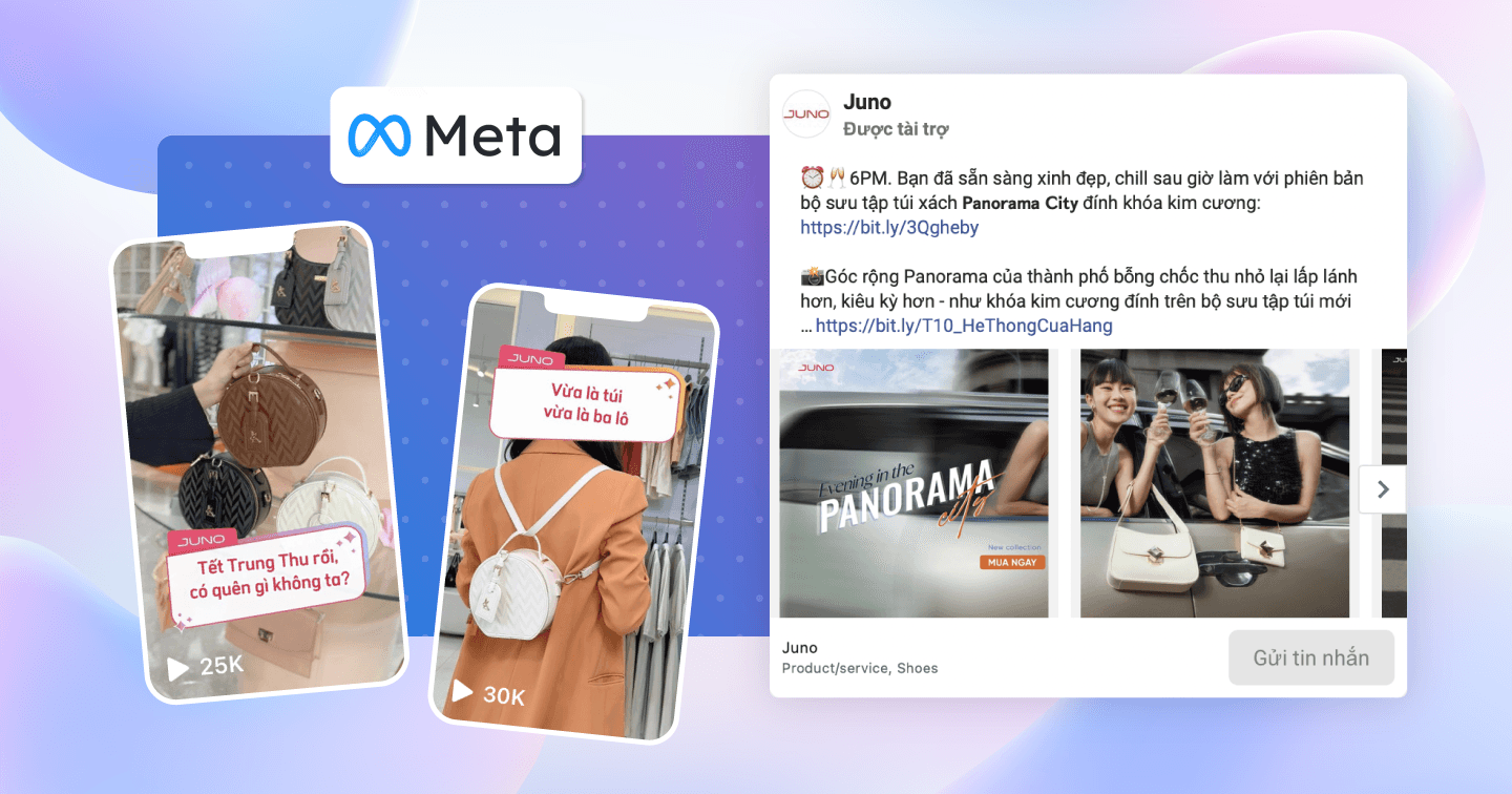 Khám phá 3 công cụ đắc lực từ Meta giúp JUNO tăng trưởng 25% lượt mua hàng online