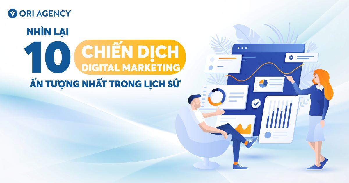 10 chiến dịch Digital Marketing ấn tượng trong lịch sử