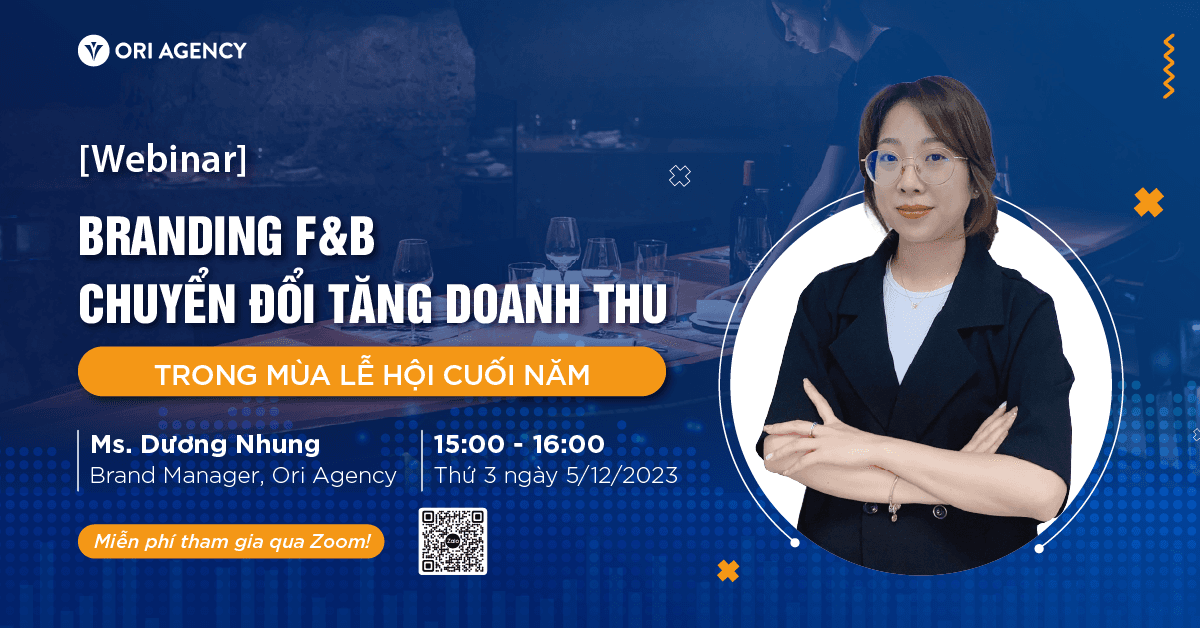 [Webinar] Branding F&B: Chiến lược chuyển đổi tăng doanh thu trong mùa lễ hội cuối năm