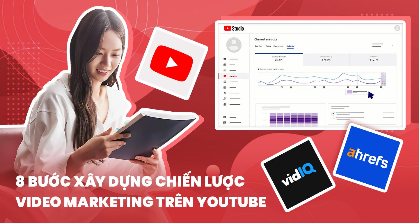 Video marketing trên nền tảng YouTube: Cơ hội, thách thức và chiến lược triển khai hiệu quả