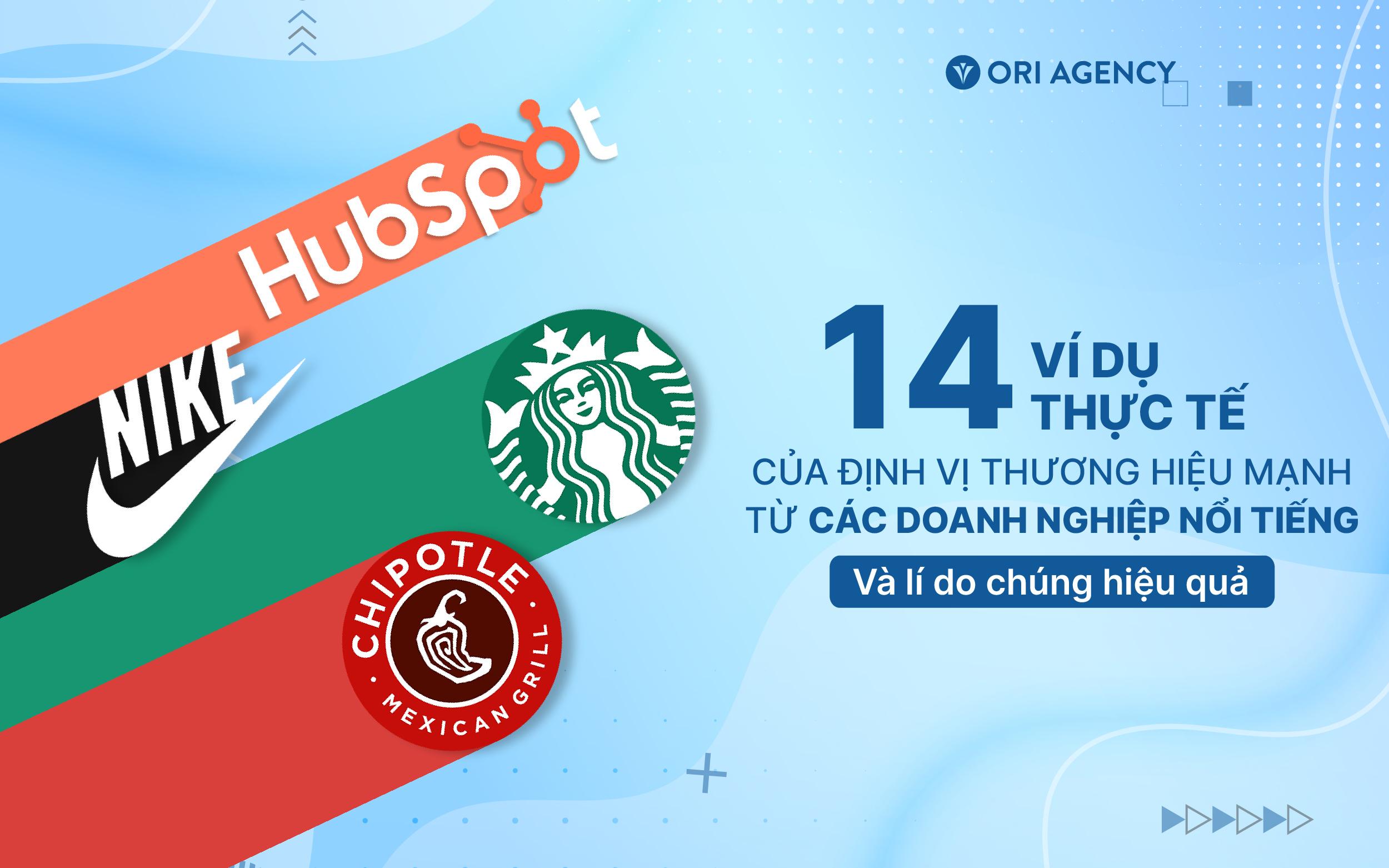 13 ví dụ thực tế của định vị thương hiệu mạnh từ các doanh nghiệp nổi tiếng