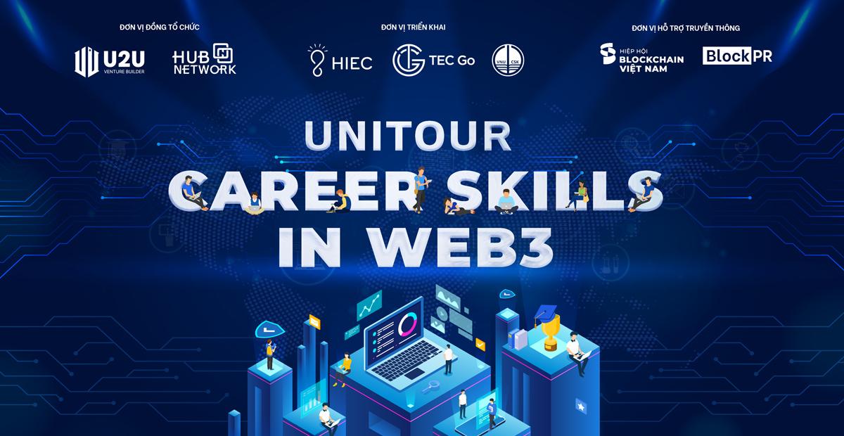 Khởi động chương trình "UNITOUR CAREER SKILLS IN WEB3" đến các trường Đại Học - Mở ra góc nhìn mới đầy tiềm năng dành cho GenZ.