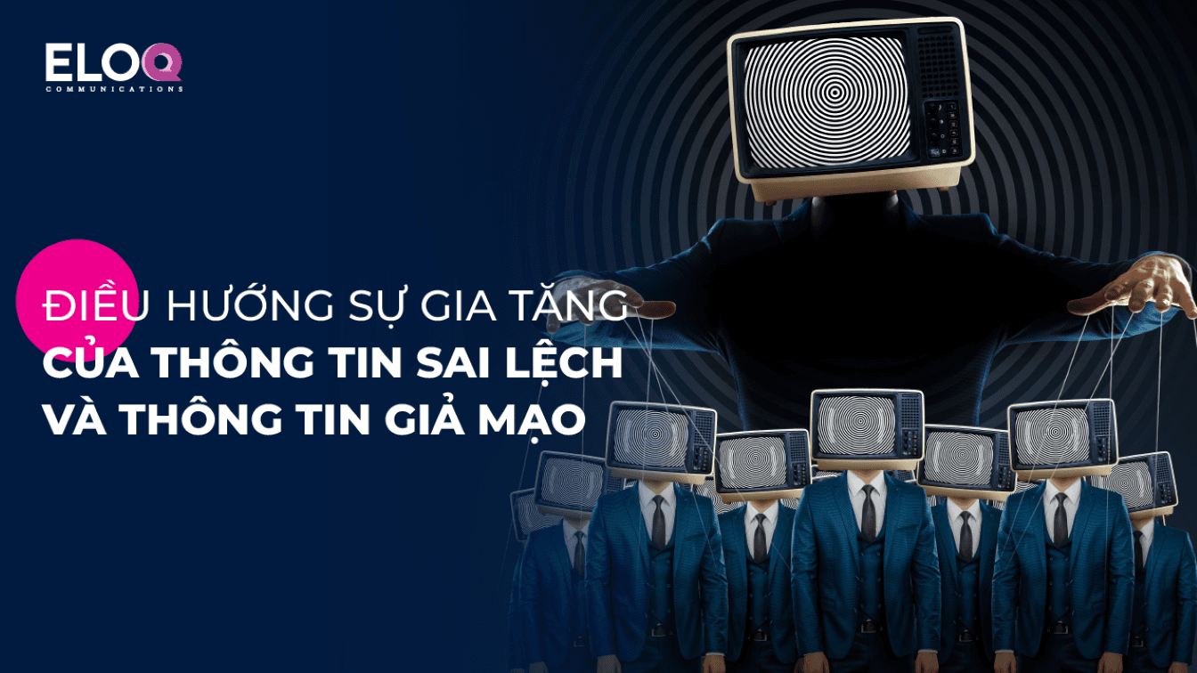 Điều hướng sự gia tăng của thông tin sai lệch và thông tin giả mạo