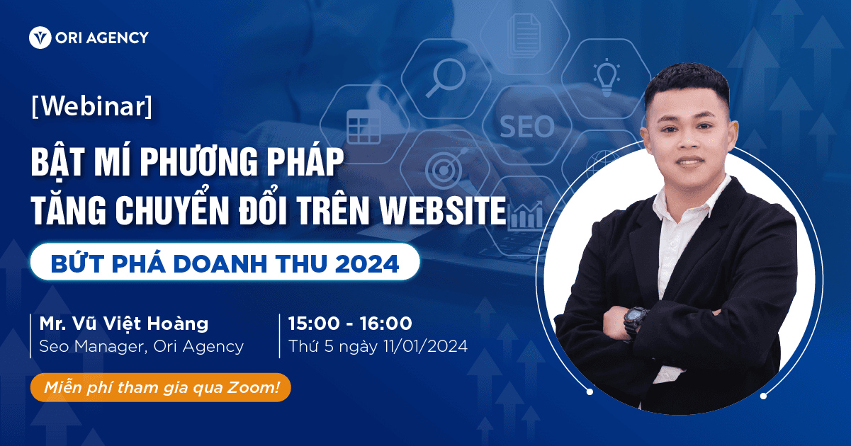 [Webinar]  "Bật mí phương pháp tăng chuyển đổi trên website - bứt phá doanh thu 2024"