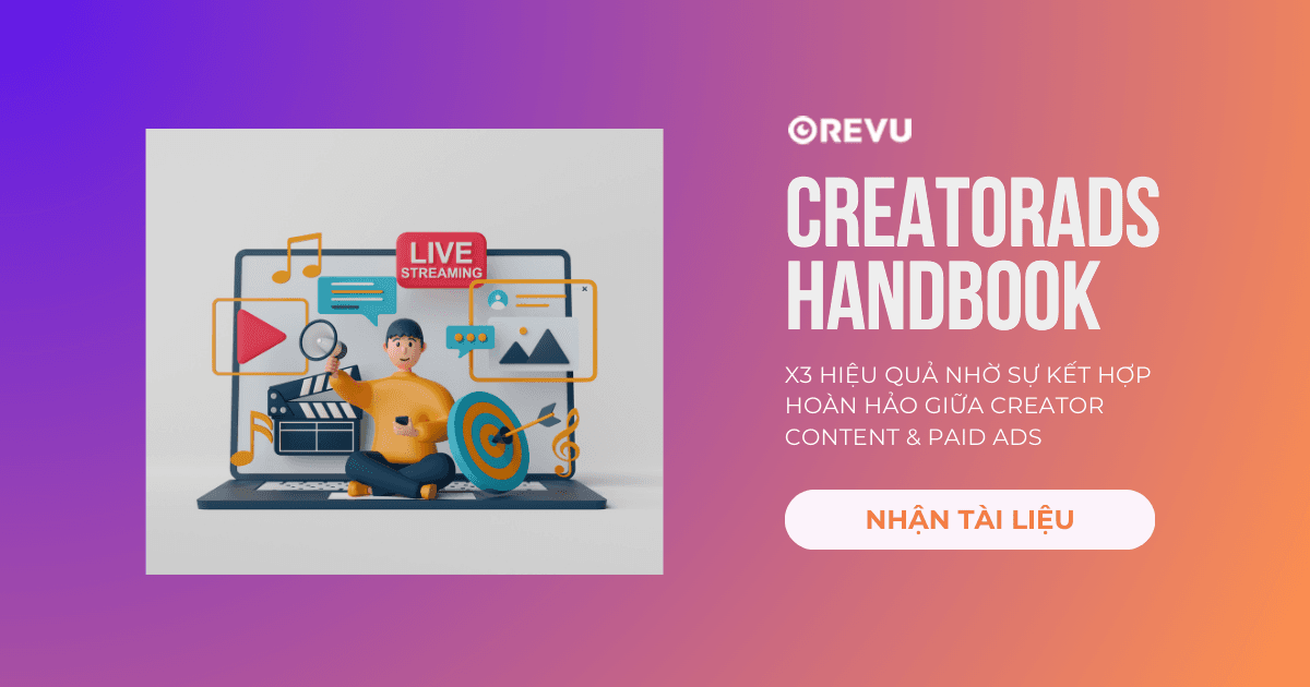 x3 hiệu quả nhờ sự kết hợp hoàn hảo giữa Creator Content và Paid Ads