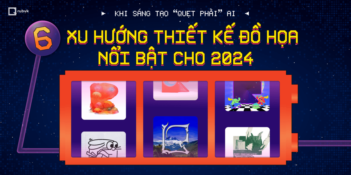 6 xu hướng thiết kế đồ họa nổi bật cho năm 2024 dưới ảnh hưởng của “cơn sốt” AI