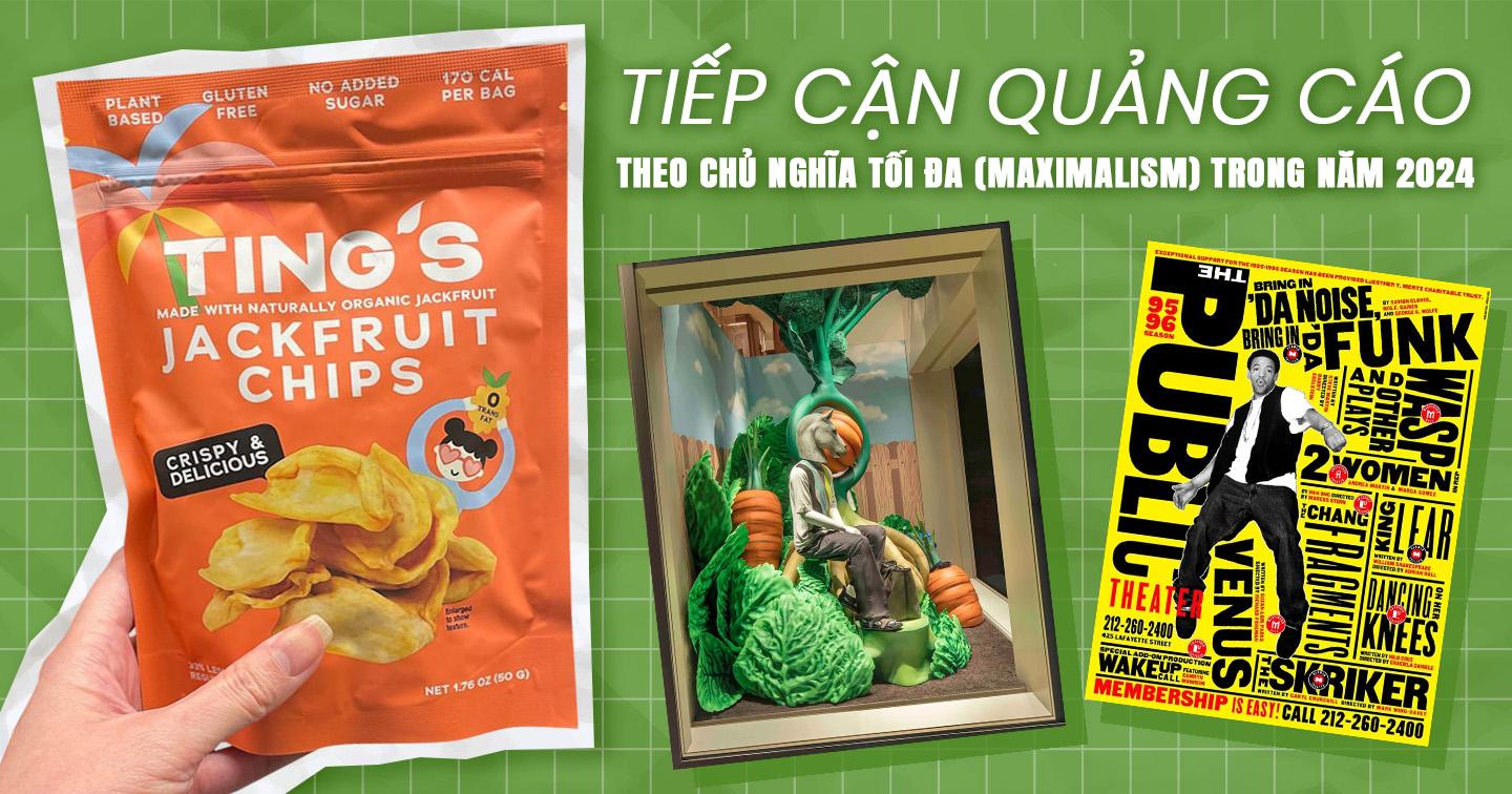 Chủ nghĩa tối đa trong quảng cáo: Cách thương hiệu thể hiện sự "độc", "lạ", có khi là "ngông cuồng"