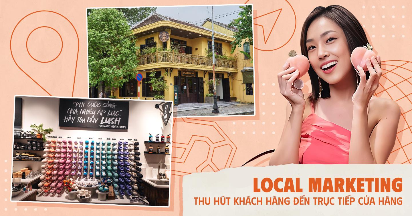 Tiếp thị địa phương (Local Marketing): Khám phá chiến lược thu hút khách hàng đến điểm bán trực tiếp