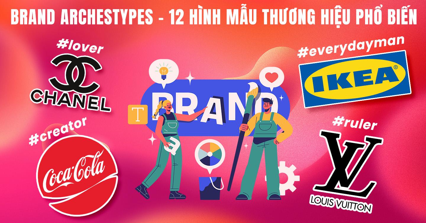 Hình mẫu thương hiệu (Brand archetypes) và cách Disney, Nike đã xây dựng sợi dây kết nối với trái tim khách hàng
