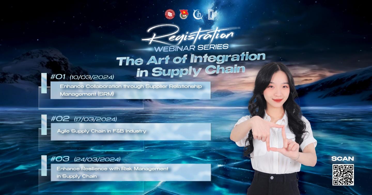 [Webinar Series] Mở đơn đăng ký tham gia series Webinar Kick-off “The Art of Integration in Supply Chain”