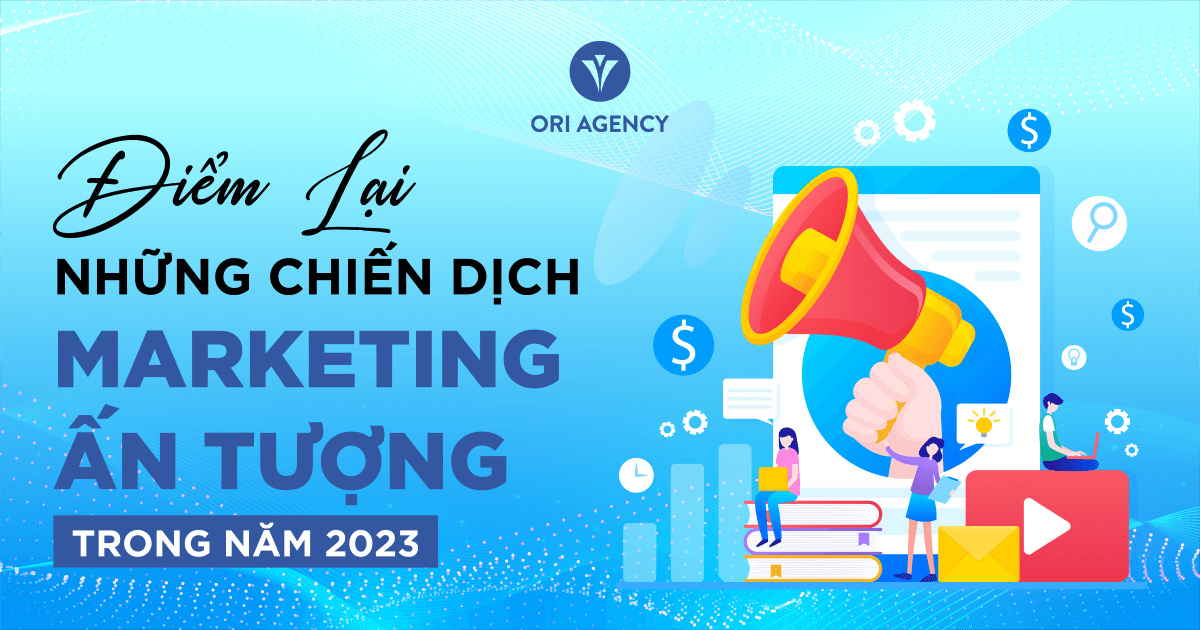 Điểm lại những chiến dịch Marketing ấn tượng trong năm 2023