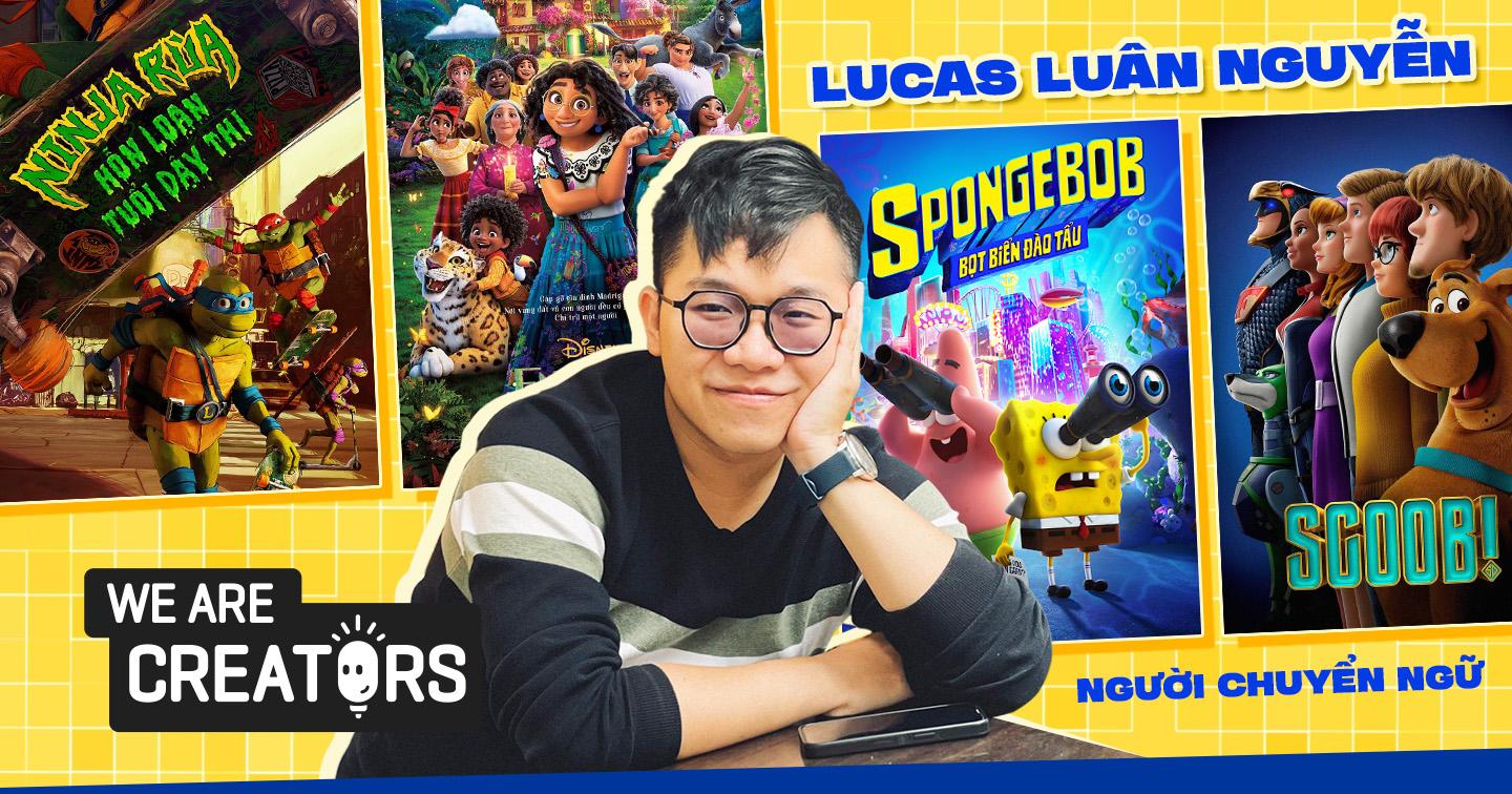 “Người chuyển ngữ” Lucas Luân Nguyễn: “Để trở thành một người dịch giỏi, đầu tiên phải thuần thục tiếng mẹ đẻ của mình”