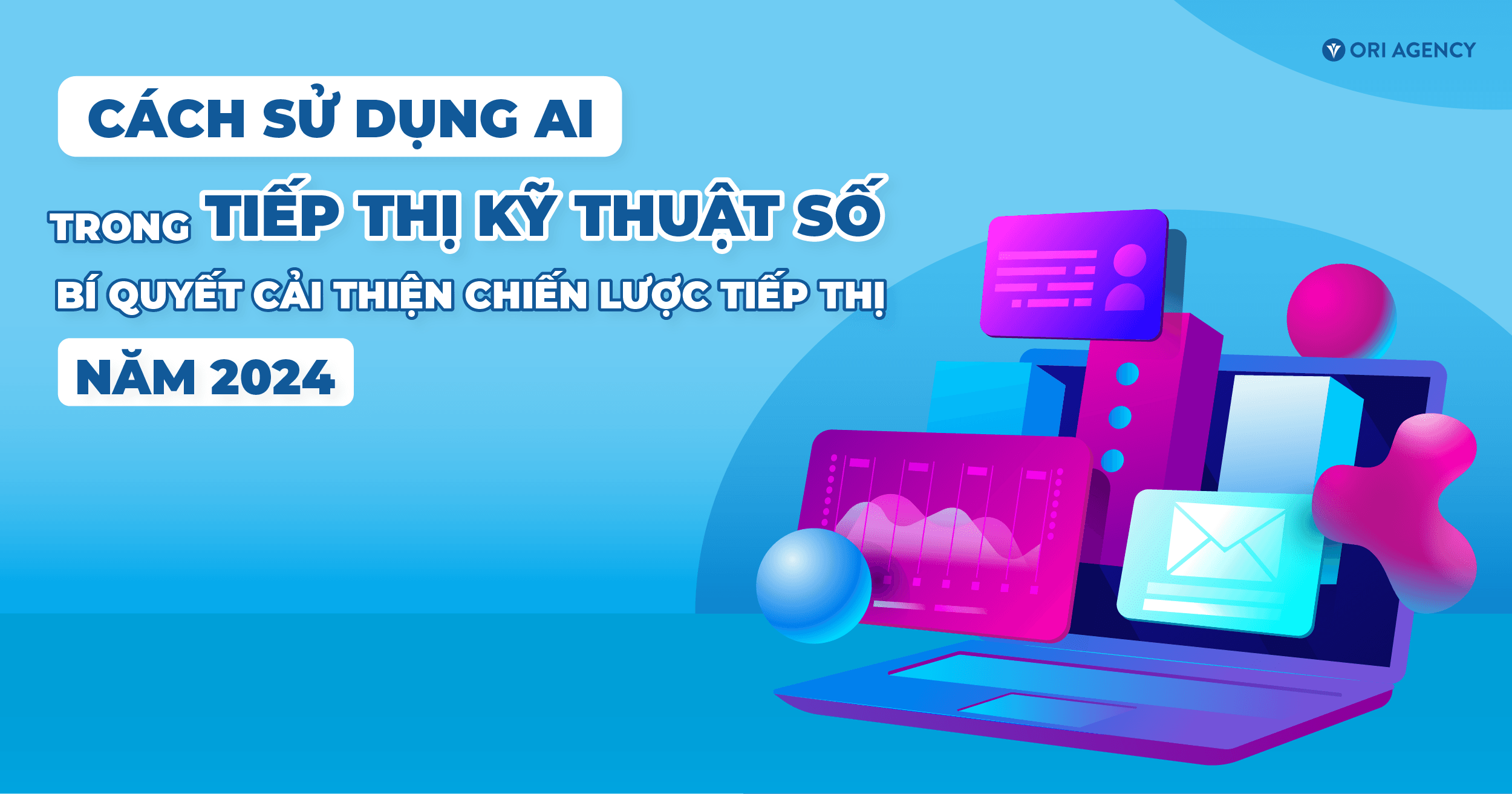 Ứng dụng AI vào Digital Marketing để cải thiện chiến lược tiếp thị trong năm 2024
