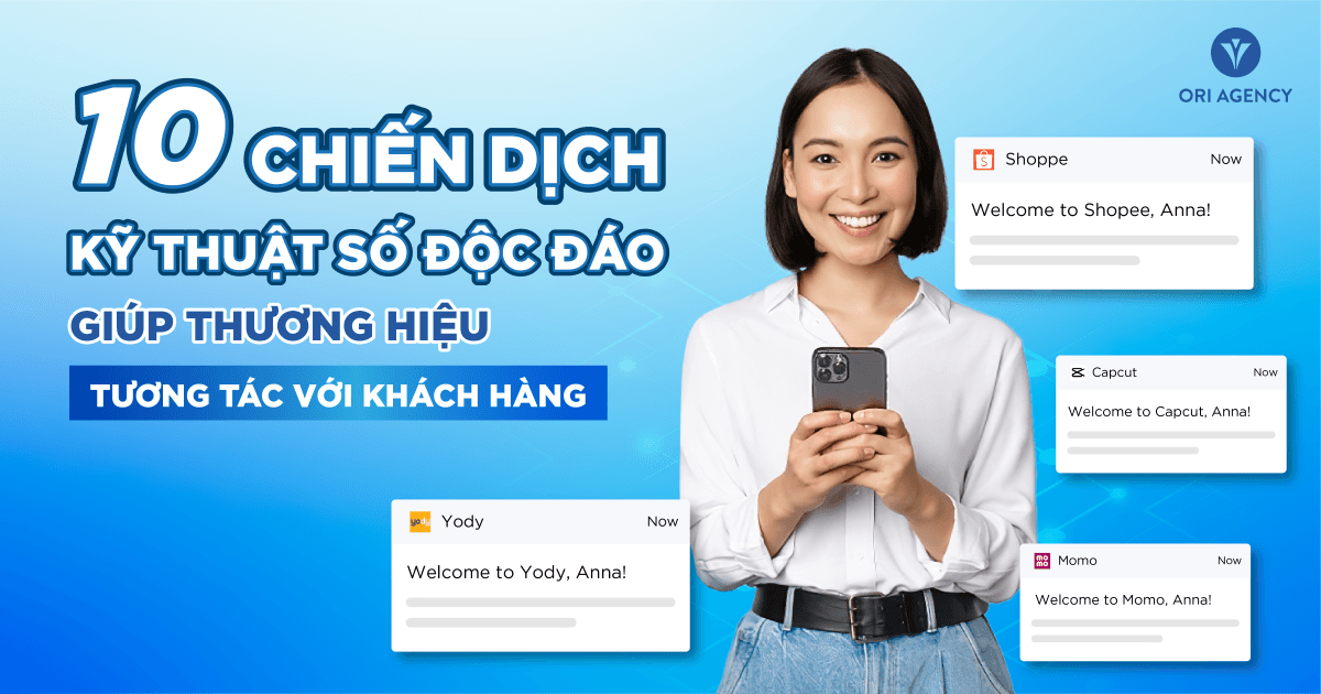 10 chiến dịch kỹ thuật số độc đáo để tương tác với khách hàng