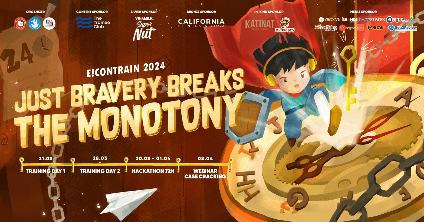 Chính thức mở đơn đăng ký chuỗi training giải Business Case E!CONTRAIN 2024 - Just bravery breaks the monotony