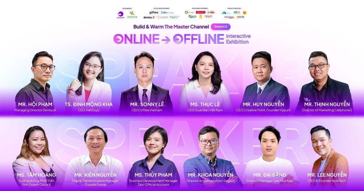 Đội ngũ diễn giả Tại Build & Warm The Master Channel - Season 5: Online to Offline Interactive Exhibition