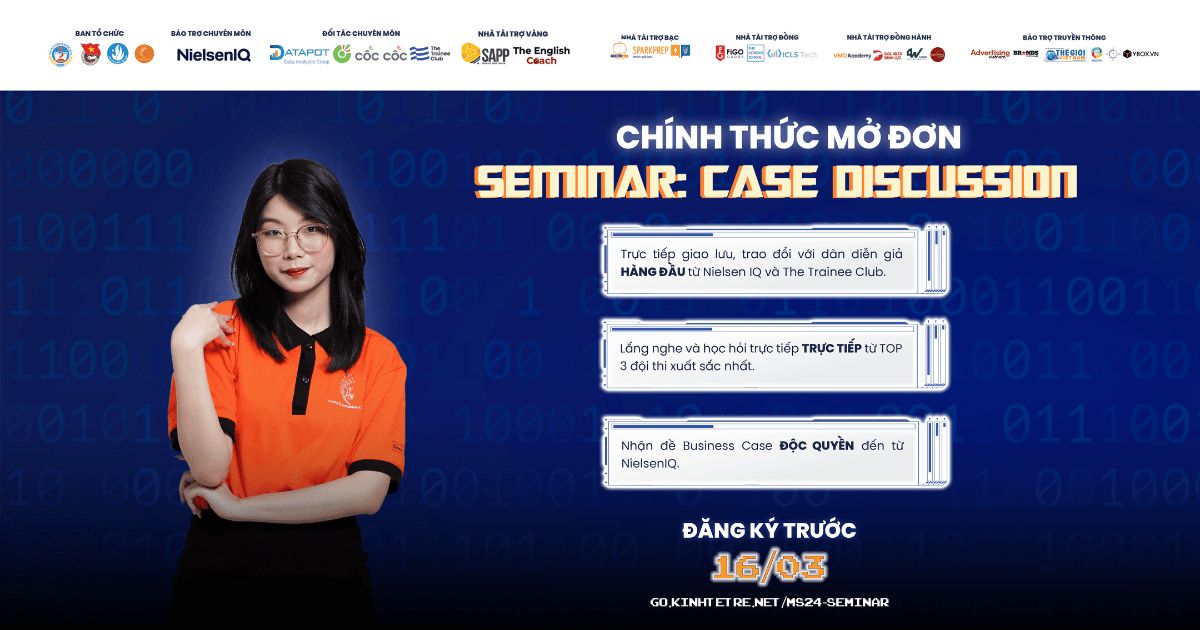 Nhận ngay 01 đề business case và nắm chắc chìa khoá định hướng giải case tại Seminar: Case Discussion