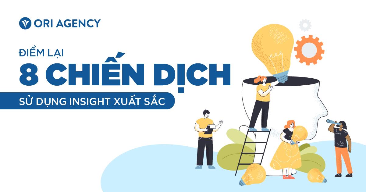 Insights: Điểm lại 8 chiến dịch sử dụng insight xuất sắc