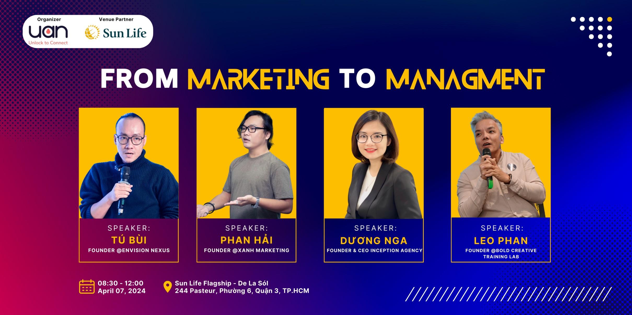 [Talkshow] [7/4/24] From Marketing To Management - Từ Marketing Lên Quản Trị
