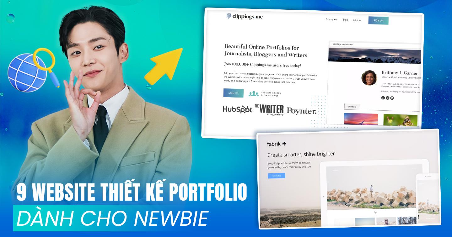 Có thể newbie sẽ cần: Tổng hợp 9 website thiết kế Portfolio biến nhân sự thành ứng cử viên sáng giá trong mắt nhà tuyển dụng