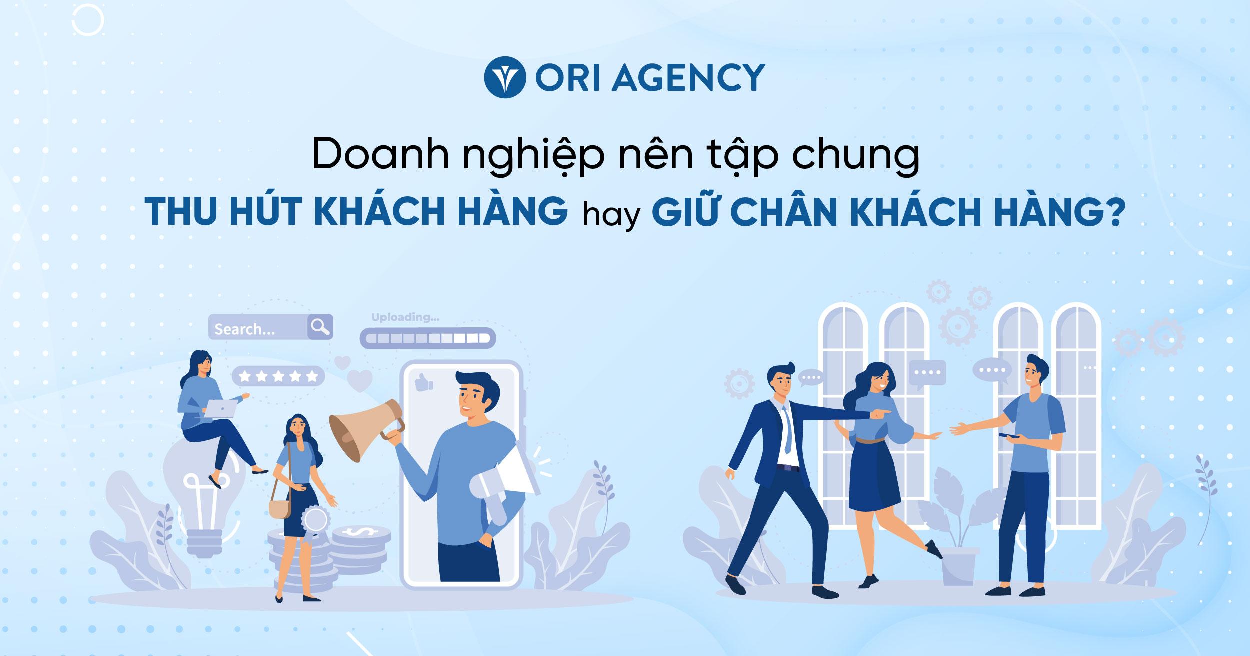 Doanh nghiệp của tôi nên tập trung vào việc thu hút khách hàng hay giữ chân khách hàng?