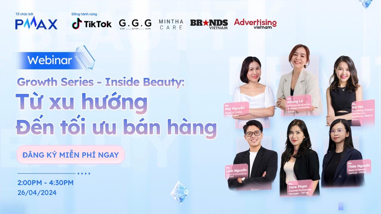 [26/04/24][Webinar] Growth Series - Inside Beauty: Từ xu hướng đến tối ưu bán hàng