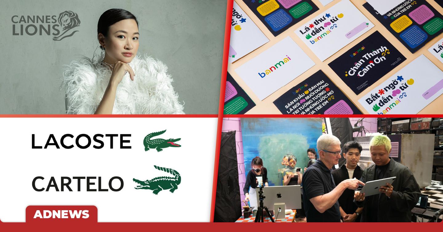 Điểm tin tuần: Creative Director Hà Đỗ làm giám khảo tại Cannes Lions; Tim Cook đến Việt Nam, gặp gỡ nhiều nhà sáng tạo