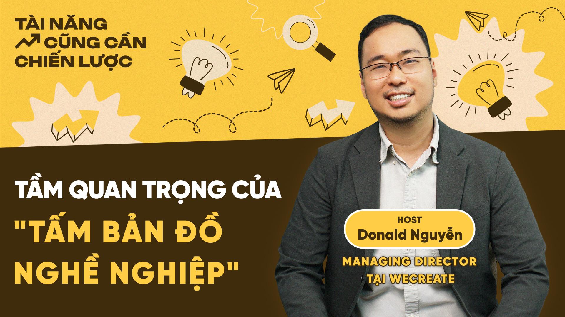 🎧 'Tài năng cũng cần chiến lược' tập 1:  Tầm quan trọng của 'Tấm bản đồ nghề nghiệp'