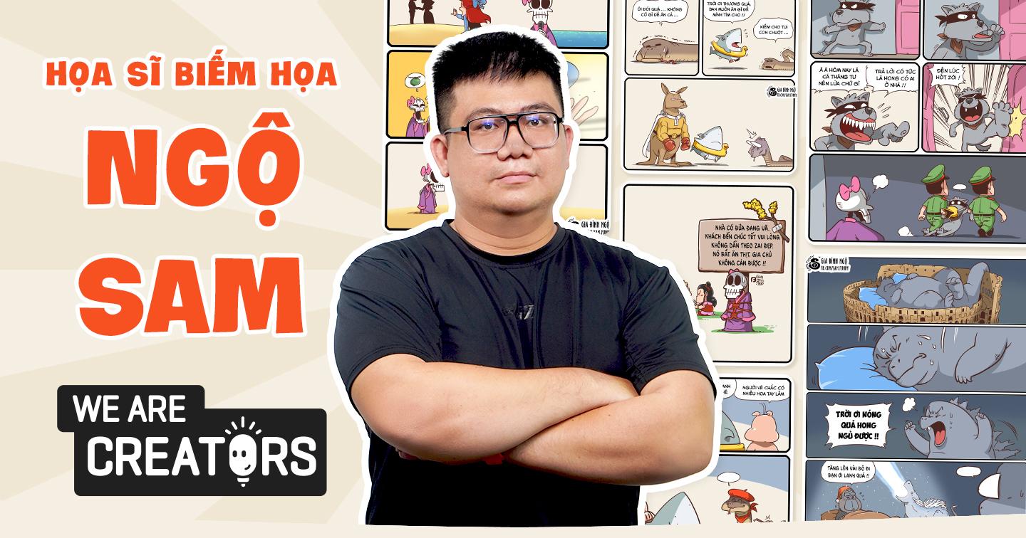 Ngộ Sam - tác giả của ‘Gia đình Ngộ’: Khi cuộc chơi vì sở thích cá nhân trở thành thương hiệu hút quảng cáo