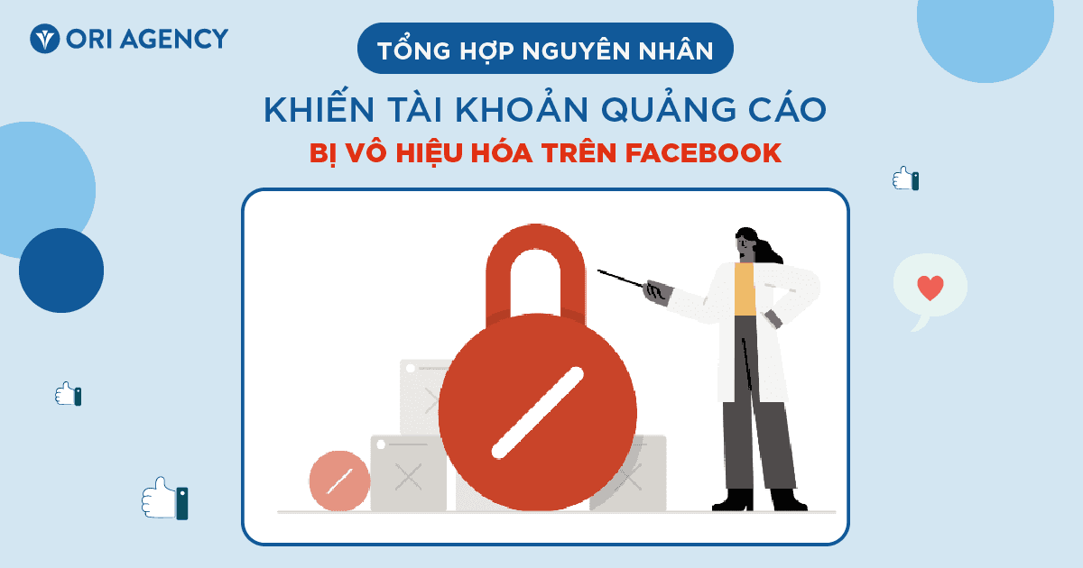 Tổng hợp nguyên nhân khiến tài khoản quảng cáo bị vô hiệu hóa trên Facebook