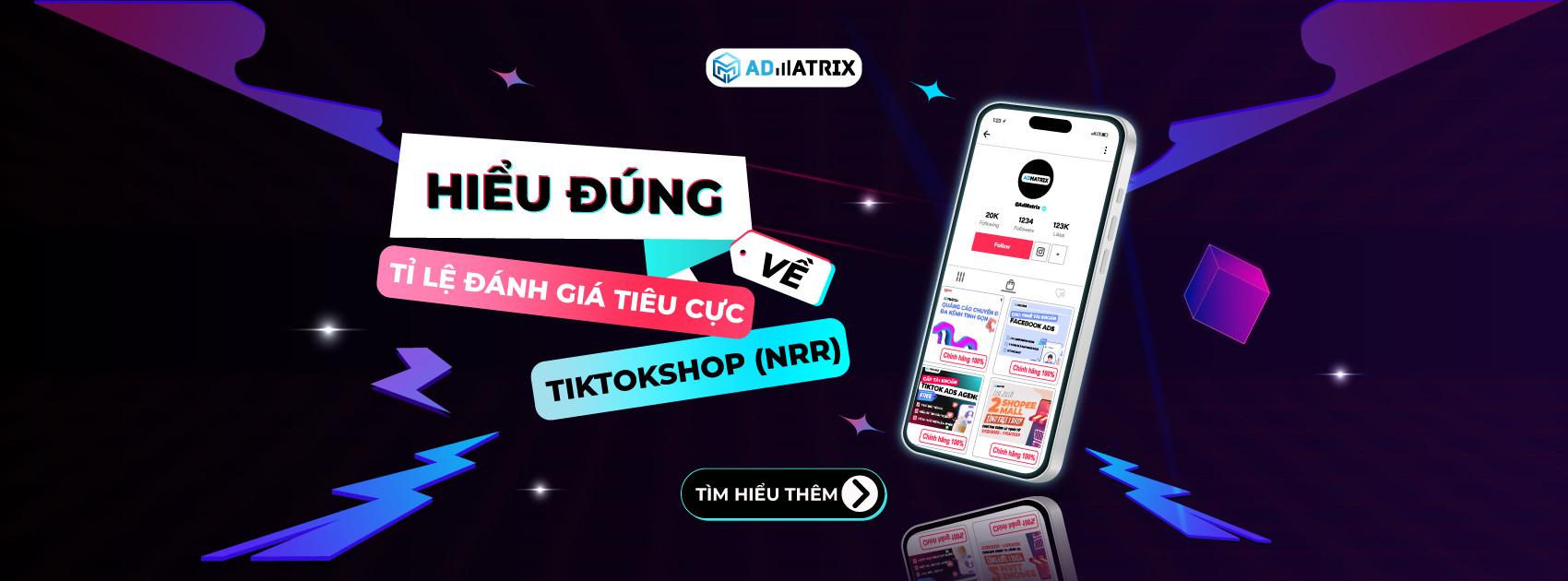 Hiểu đúng về tỉ lệ đánh giá tiêu cực TikTok Shop (NRR)