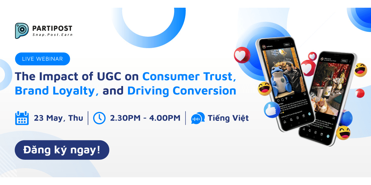 [Webinar][23/05/24] The Impact of UGC on Consumer Trust, Brand Loyalty, and Driving Conversion