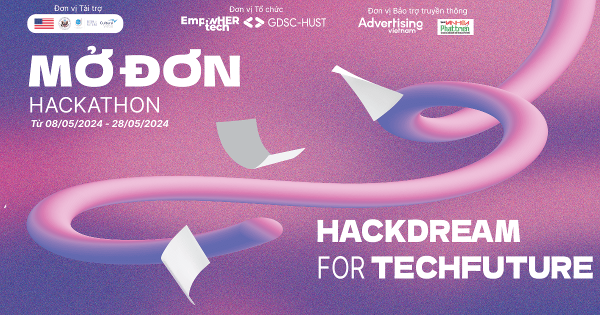 Cuộc thi hackathon "HACKDREAM FOR TECHFUTURE" chính thức mở đơn đăng ký